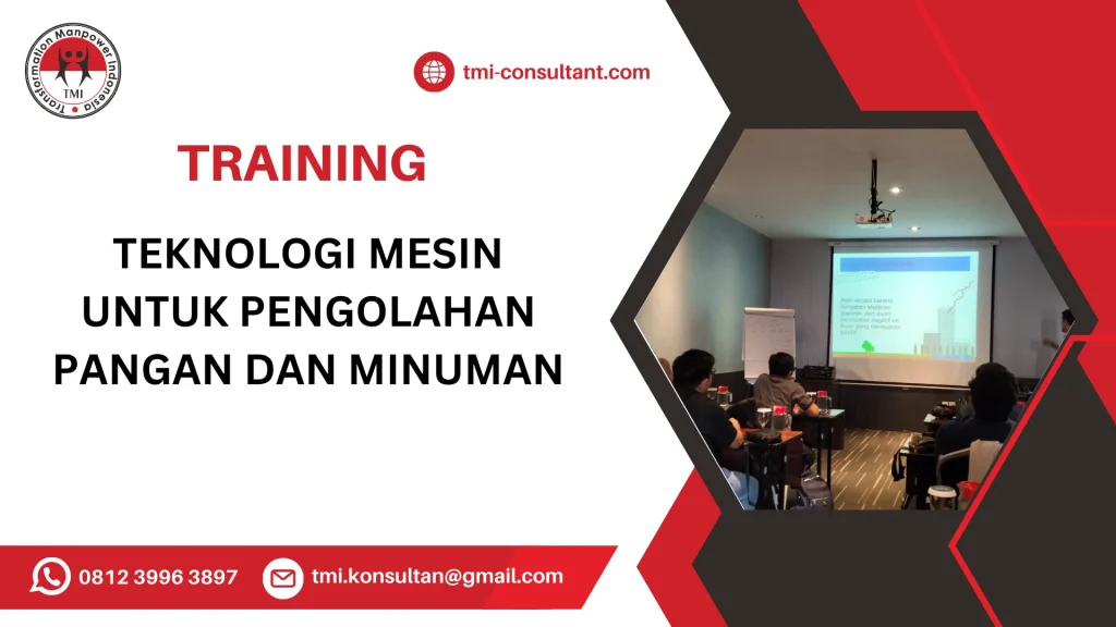 TRAINING TEKNOLOGI MESIN UNTUK PENGOLAHAN PANGAN DAN MINUMAN