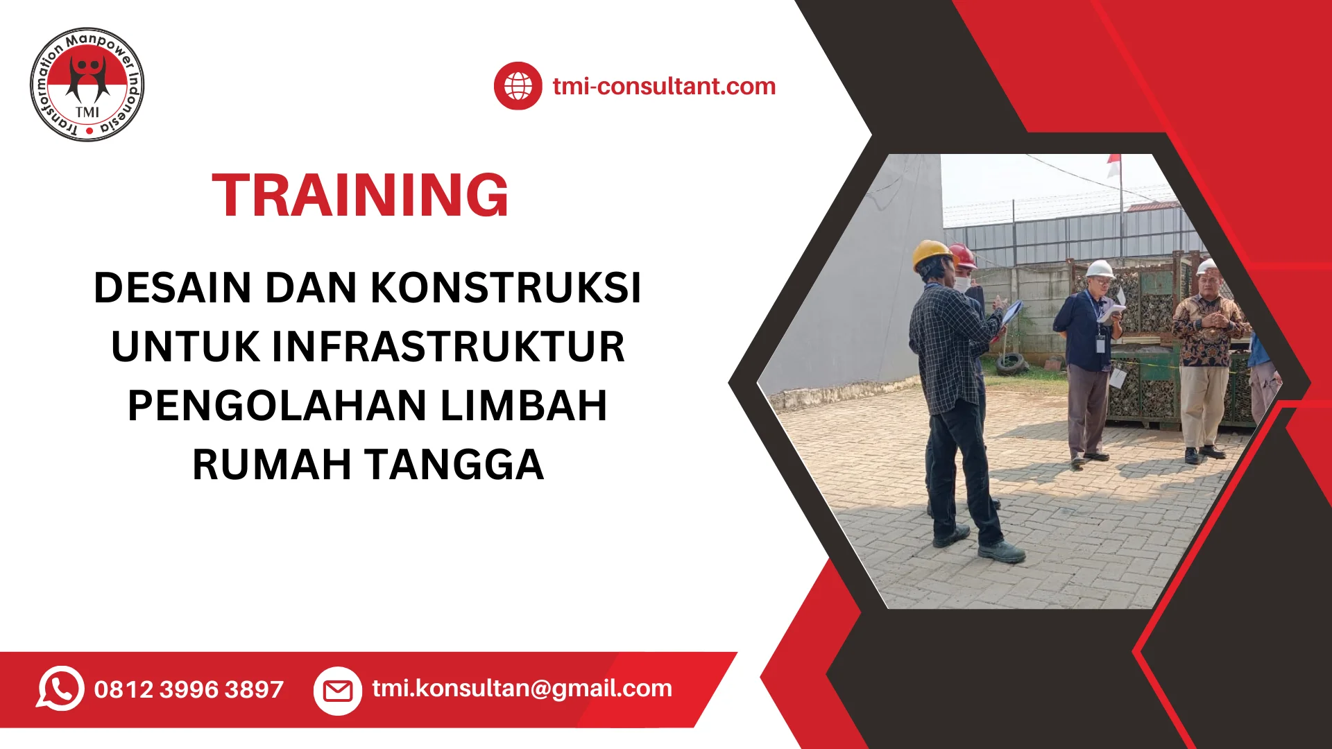 TRAINING DESAIN DAN KONSTRUKSI UNTUK INFRASTRUKTUR PENGOLAHAN LIMBAH RUMAH TANGGA