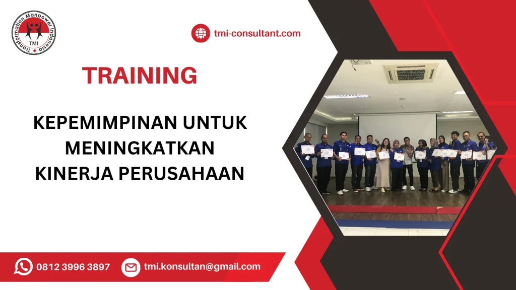 TRAINING KEPEMIMPINAN UNTUK MENINGKATKAN KINERJA PERUSAHAAN