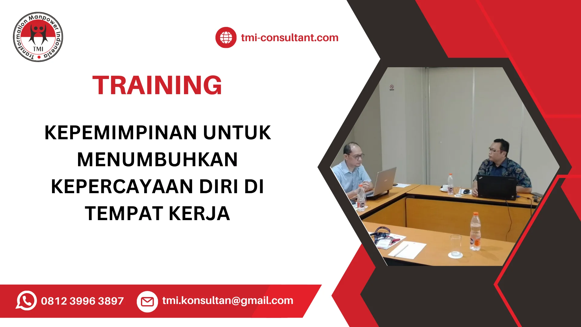 TRAINING KEPEMIMPINAN UNTUK MENUMBUHKAN KEPERCAYAAN DIRI DI TEMPAT KERJA