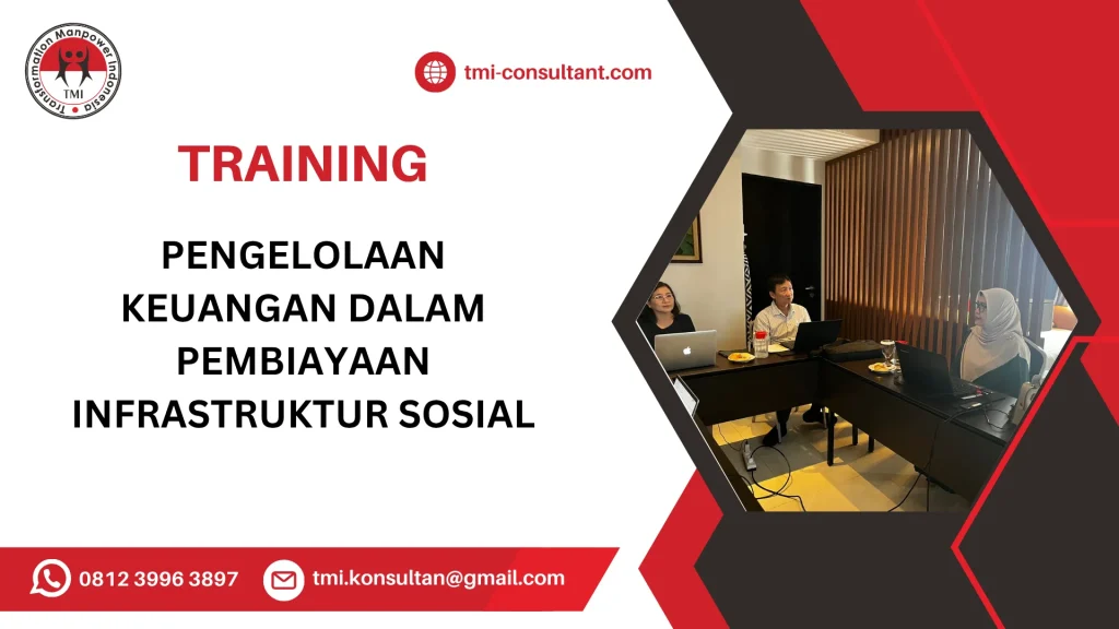 TRAINING PENGELOLAAN KEUANGAN DALAM PEMBIAYAAN INFRASTRUKTUR SOSIAL