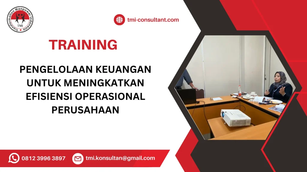 TRAINING PENGELOLAAN KEUANGAN UNTUK MENINGKATKAN EFISIENSI OPERASIONAL PERUSAHAAN