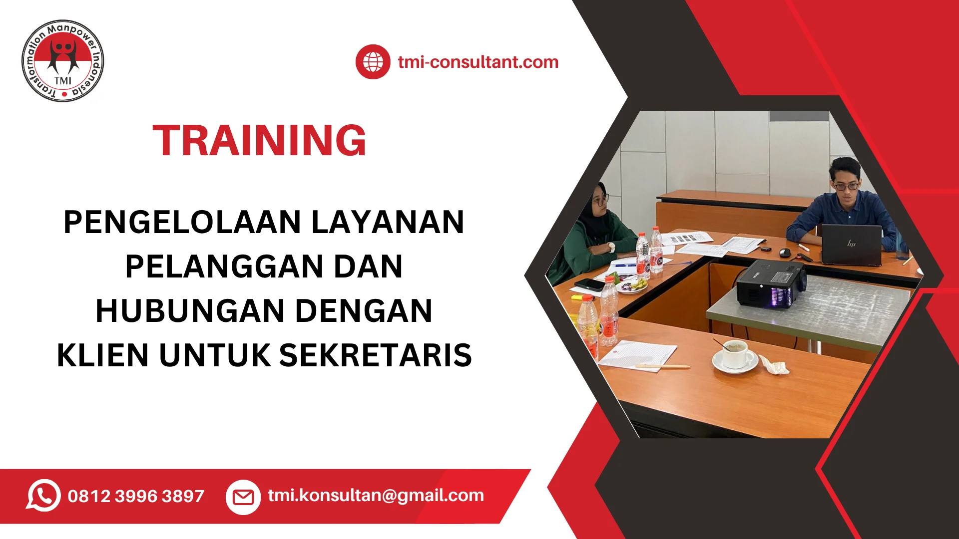 TRAINING PENGELOLAAN LAYANAN PELANGGAN DAN HUBUNGAN DENGAN KLIEN UNTUK SEKRETARIS