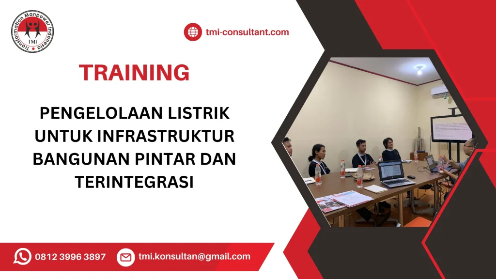 TRAINING PENGELOLAAN LISTRIK UNTUK INFRASTRUKTUR BANGUNAN PINTAR DAN TERINTEGRASI