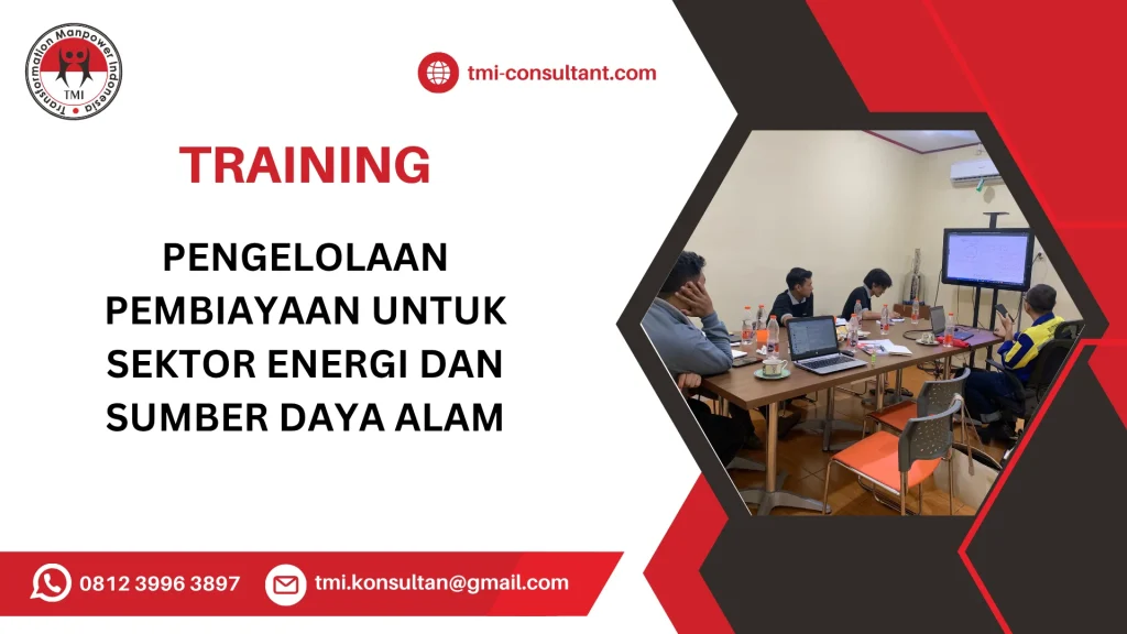 TRAINING PENGELOLAAN PEMBIAYAAN UNTUK SEKTOR ENERGI DAN SUMBER DAYA ALAM