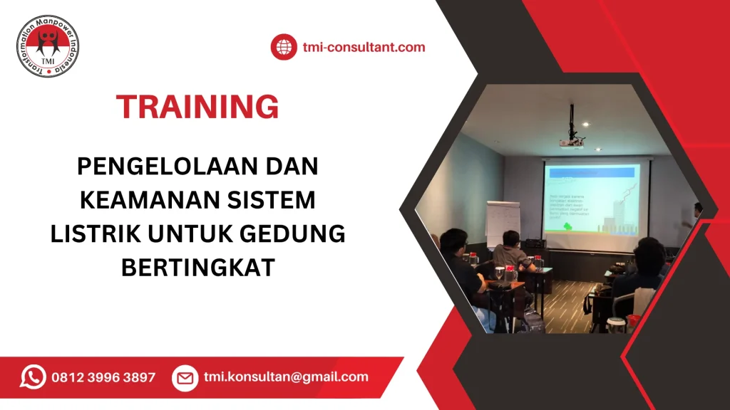TRAINING PENGELOLAAN DAN KEAMANAN SISTEM LISTRIK UNTUK GEDUNG BERTINGKAT