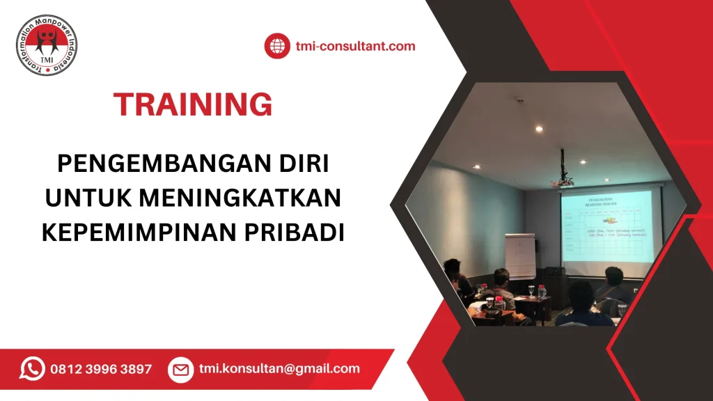 TRAINING PENGEMBANGAN DIRI UNTUK MENINGKATKAN KEPEMIMPINAN PRIBADI