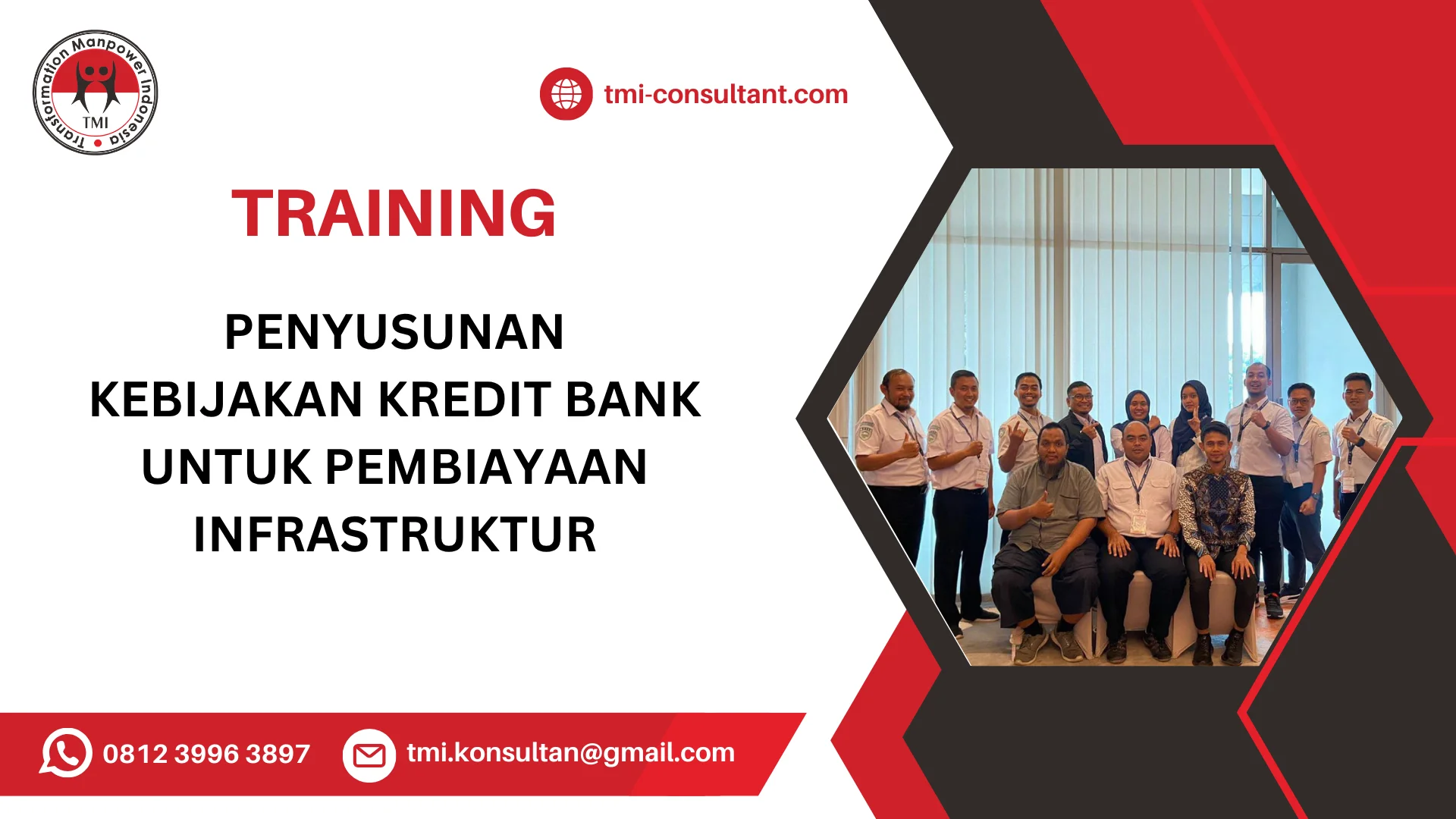 TRAINING PENYUSUNAN KEBIJAKAN KREDIT BANK UNTUK PEMBIAYAAN INFRASTRUKTUR