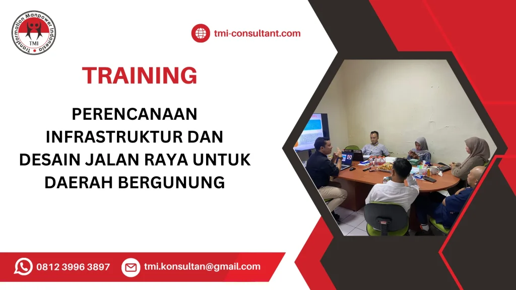 TRAINING PERENCANAAN INFRASTRUKTUR DAN DESAIN JALAN RAYA UNTUK DAERAH BERGUNUNG