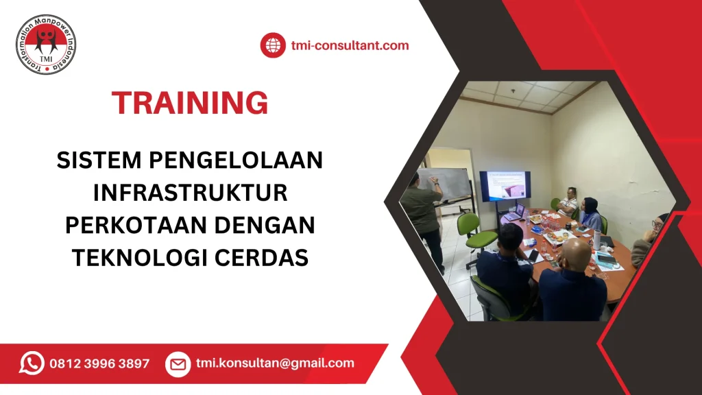 TRAINING SISTEM PENGELOLAAN INFRASTRUKTUR PERKOTAAN DENGAN TEKNOLOGI CERDAS