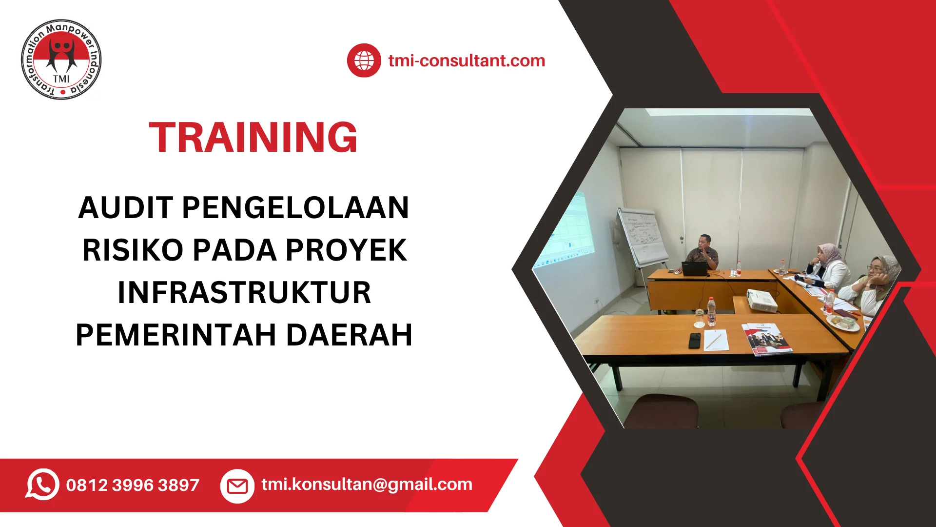 TRAINING AUDIT PENGELOLAAN RISIKO PADA PROYEK INFRASTRUKTUR PEMERINTAH DAERAH