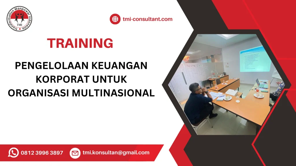 TRAINING PENGELOLAAN KEUANGAN KORPORAT UNTUK ORGANISASI MULTINASIONAL