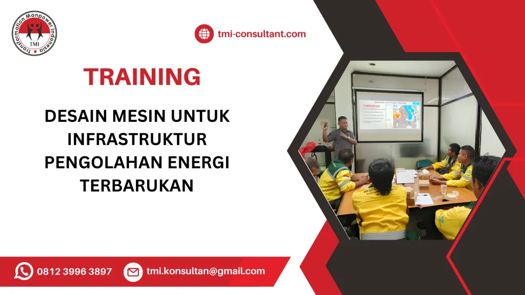 TRAINING DESAIN MESIN UNTUK INFRASTRUKTUR PENGOLAHAN ENERGI TERBARUKAN