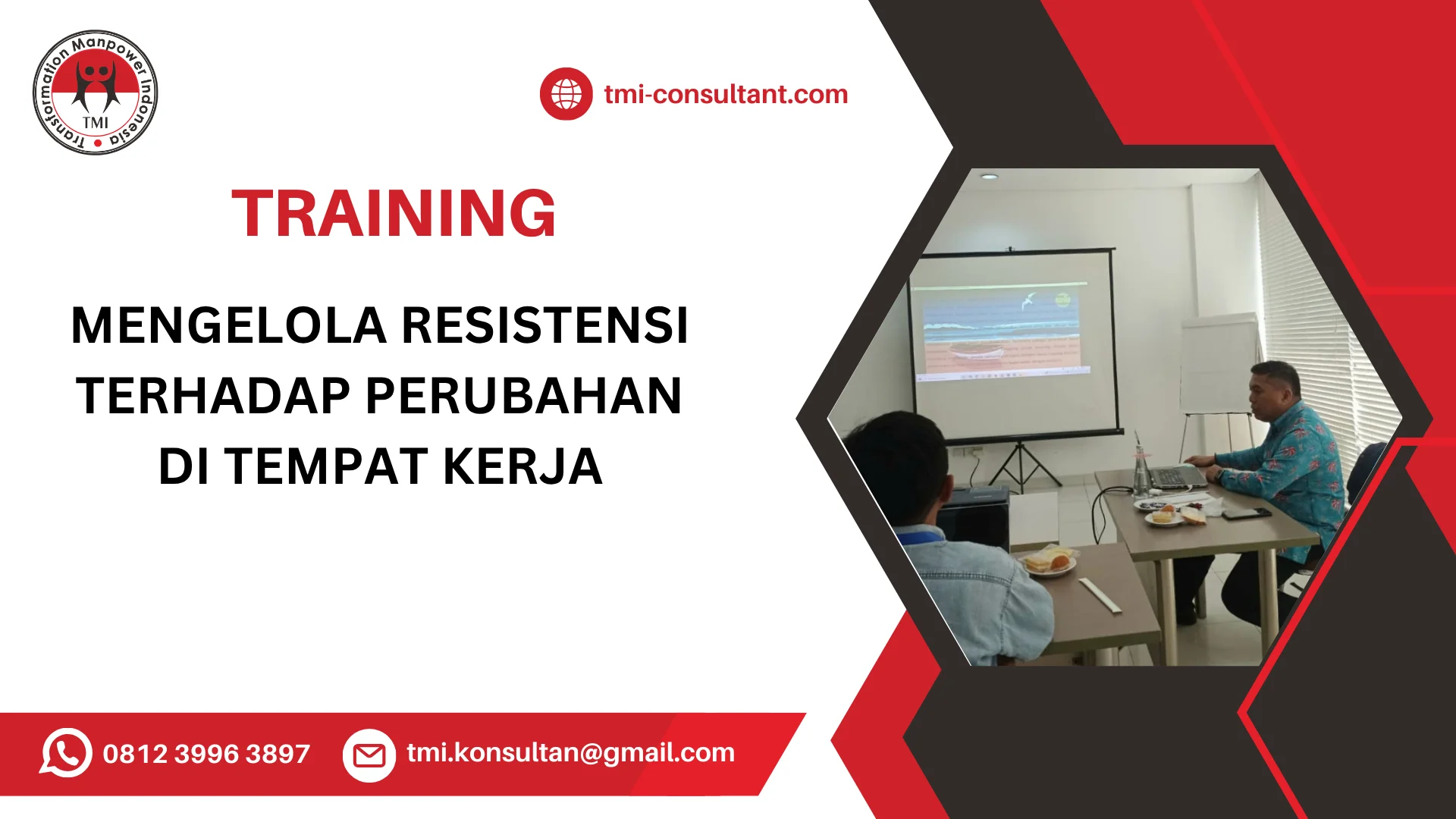 TRAINING MENGELOLA RESISTENSI TERHADAP PERUBAHAN DI TEMPAT KERJA