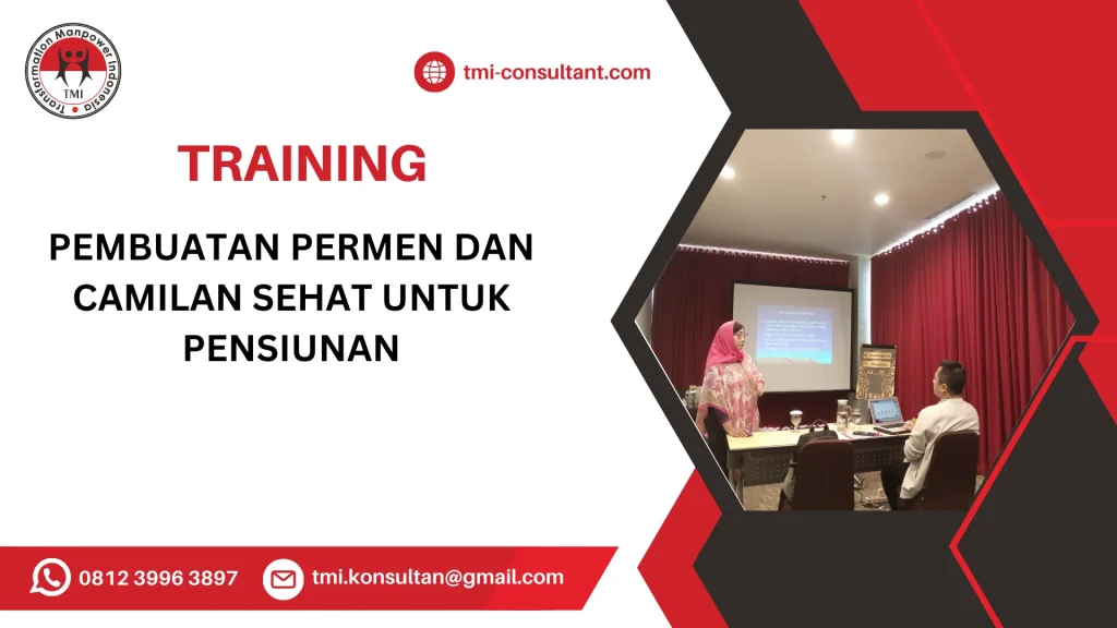 TRAINING PEMBUATAN PERMEN DAN CAMILAN SEHAT UNTUK PENSIUNAN
