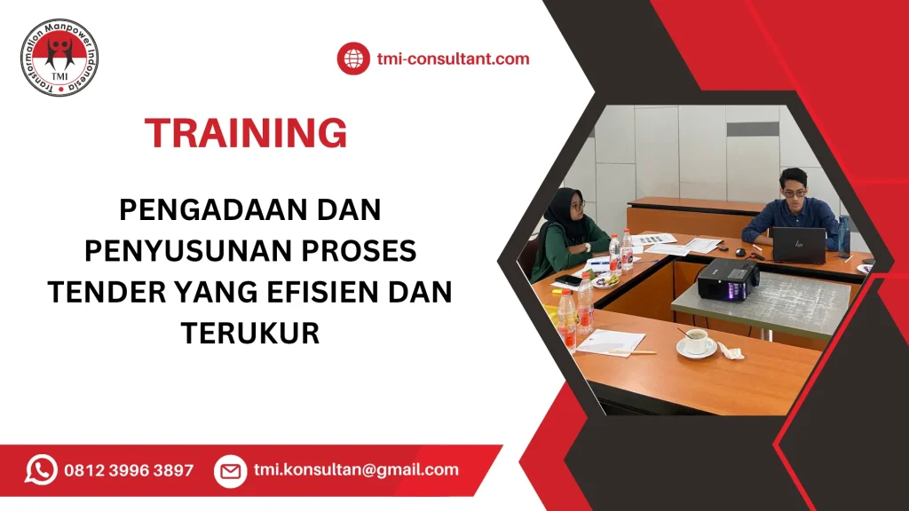 TRAINING PENGADAAN DAN PENYUSUNAN PROSES TENDER YANG EFISIEN DAN TERUKUR