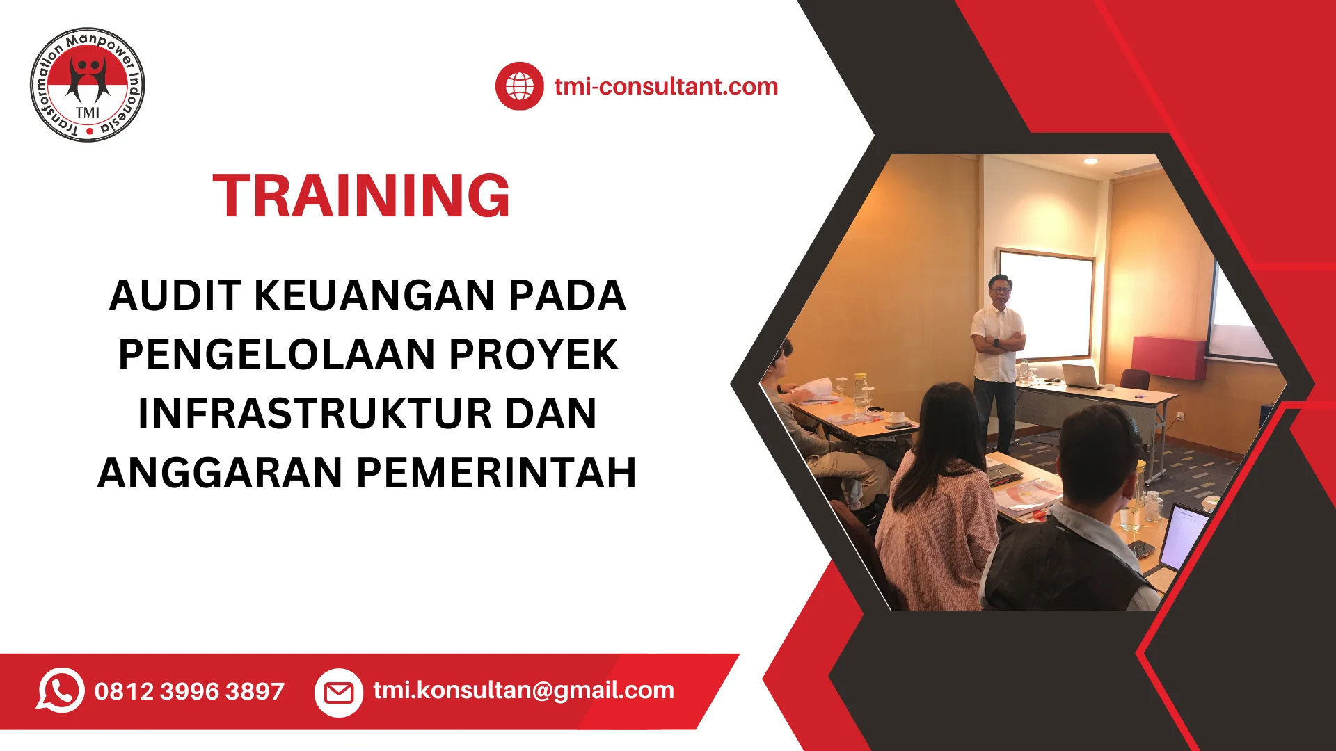 TRAINING AUDIT KEUANGAN PADA PENGELOLAAN PROYEK INFRASTRUKTUR DAN ANGGARAN PEMERINTAH