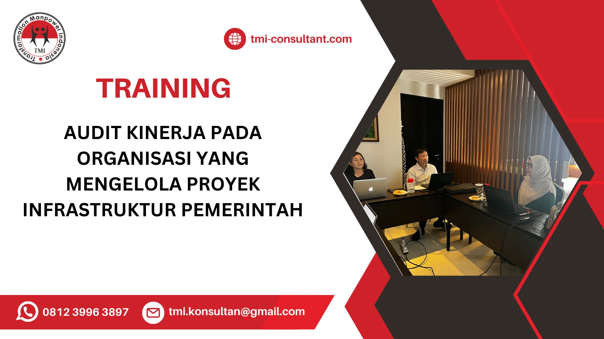 TRAINING AUDIT KINERJA PADA ORGANISASI YANG MENGELOLA PROYEK INFRASTRUKTUR PEMERINTAH