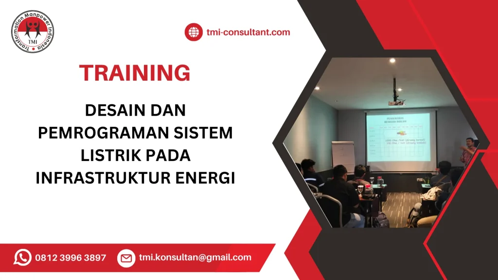 TRAINING DESAIN DAN PEMROGRAMAN SISTEM LISTRIK PADA INFRASTRUKTUR ENERGI