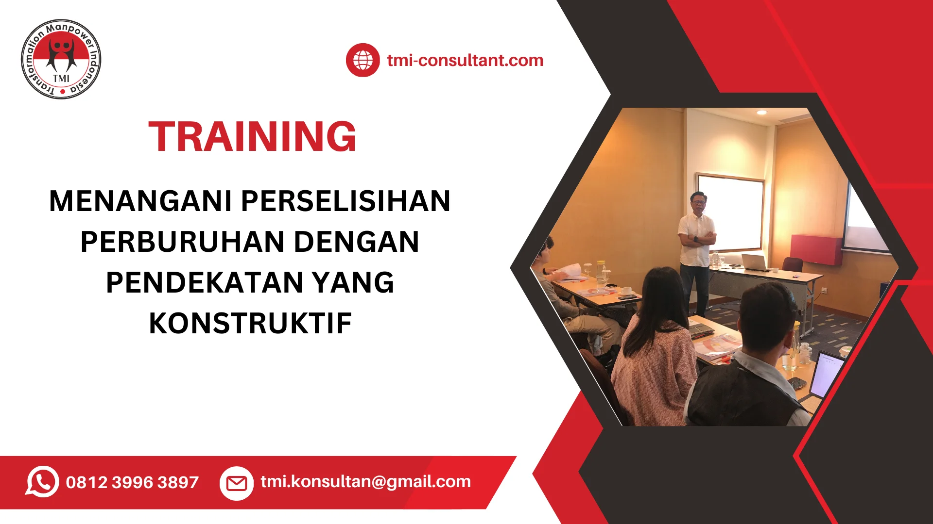 TRAINING MENANGANI PERSELISIHAN PERBURUHAN DENGAN PENDEKATAN YANG KONSTRUKTIF