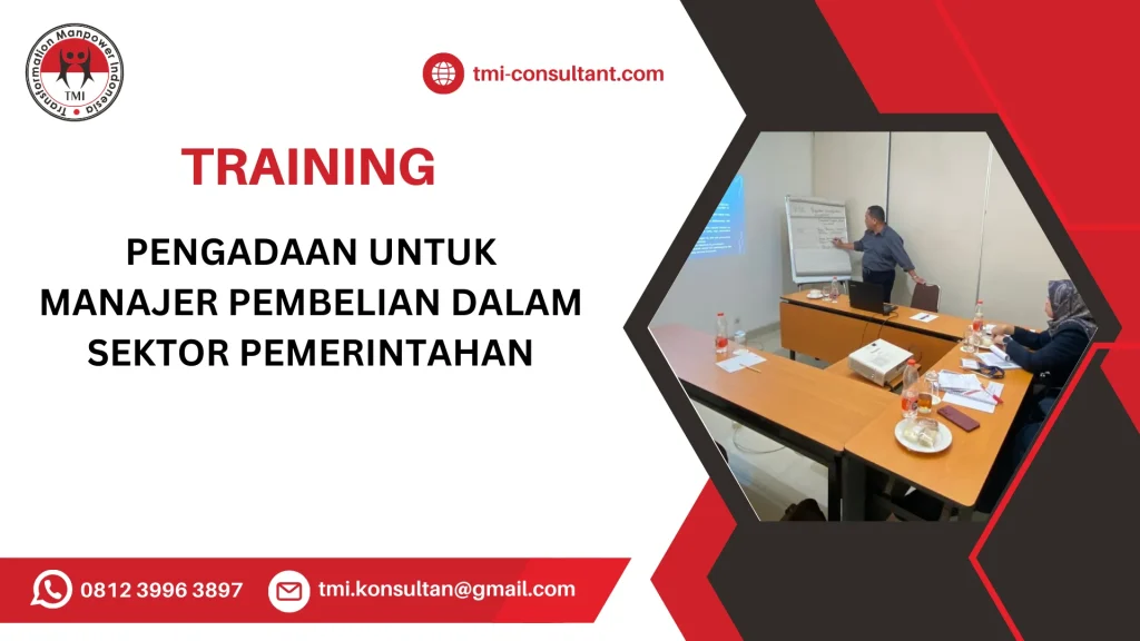 TRAINING PENGADAAN UNTUK MANAJER PEMBELIAN DALAM SEKTOR PEMERINTAHAN