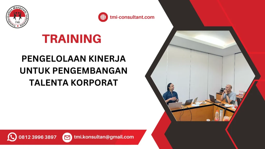 TRAINING PENGELOLAAN KINERJA UNTUK PENGEMBANGAN TALENTA KORPORAT