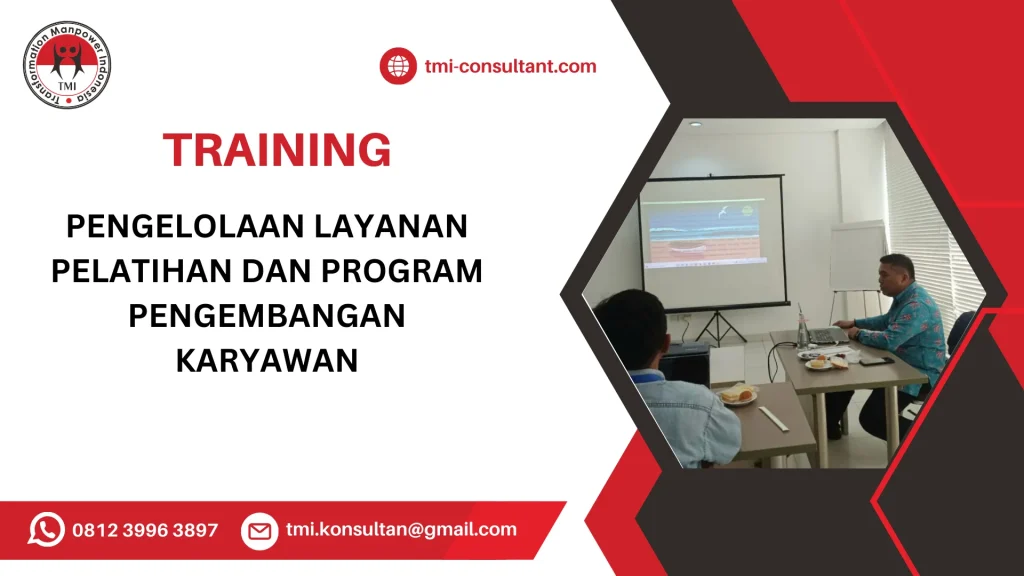 TRAINING PENGELOLAAN LAYANAN PELATIHAN DAN PROGRAM PENGEMBANGAN KARYAWAN