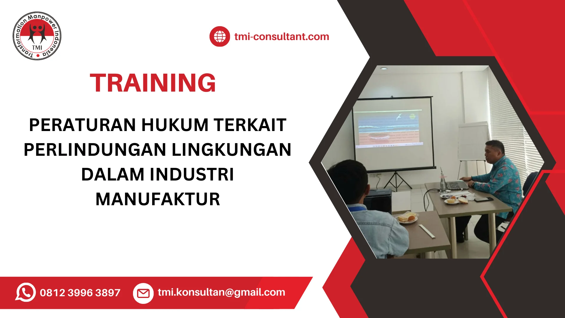 TRAINING PERATURAN HUKUM TERKAIT PERLINDUNGAN LINGKUNGAN DALAM INDUSTRI MANUFAKTUR