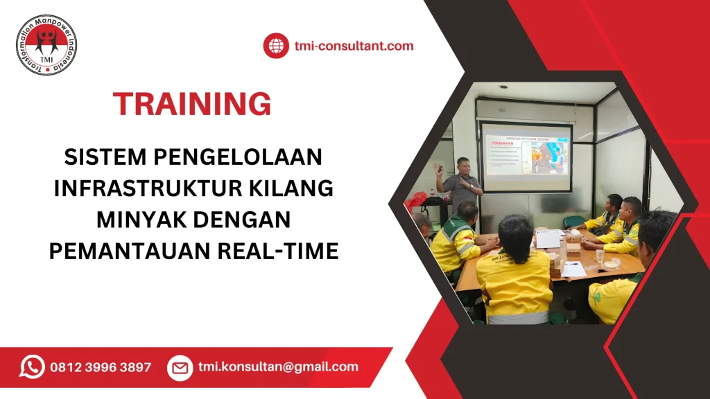 TRAINING SISTEM PENGELOLAAN INFRASTRUKTUR KILANG MINYAK DENGAN PEMANTAUAN REAL-TIME