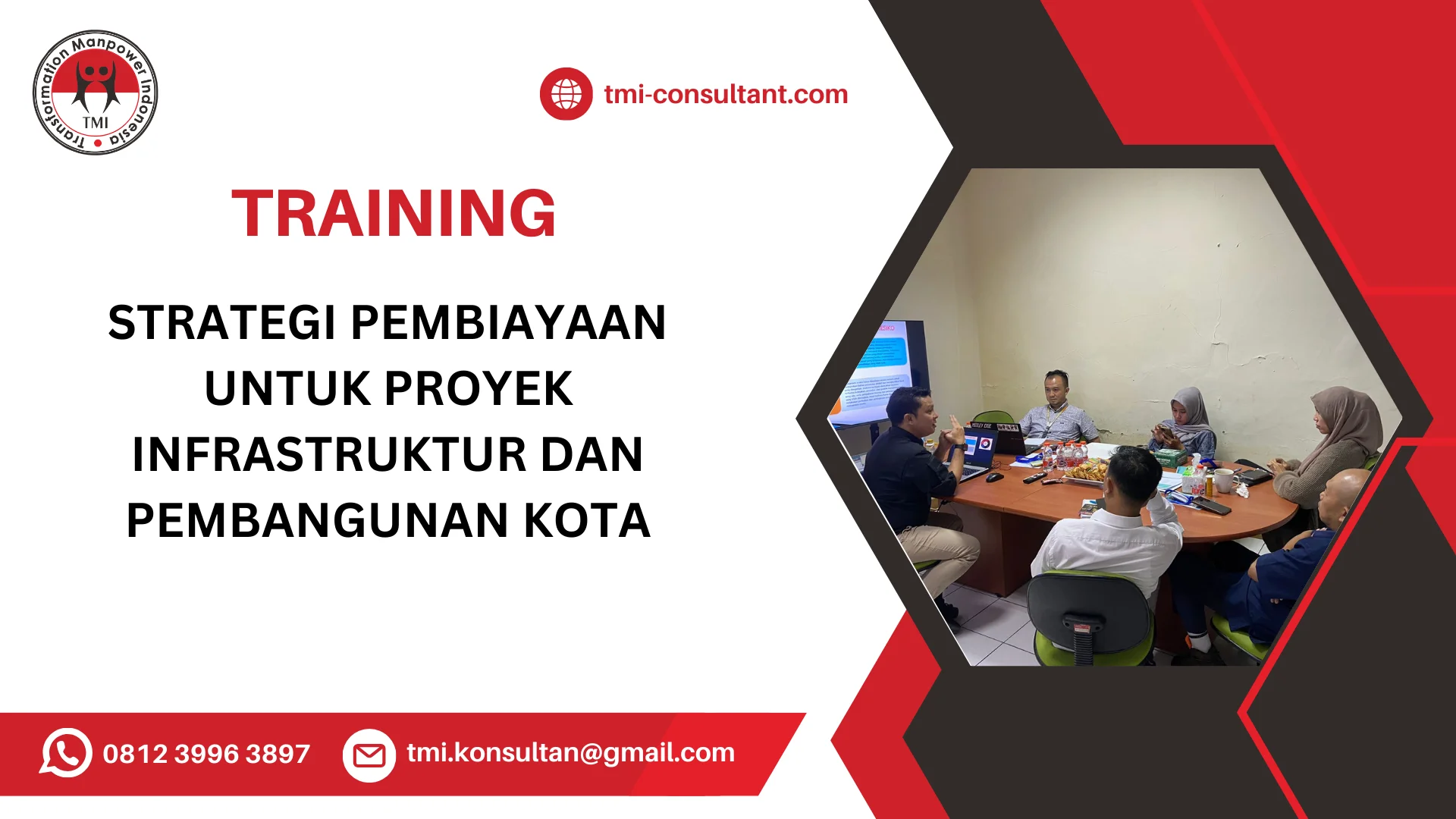 TRAINING STRATEGI PEMBIAYAAN UNTUK PROYEK INFRASTRUKTUR DAN PEMBANGUNAN KOTA
