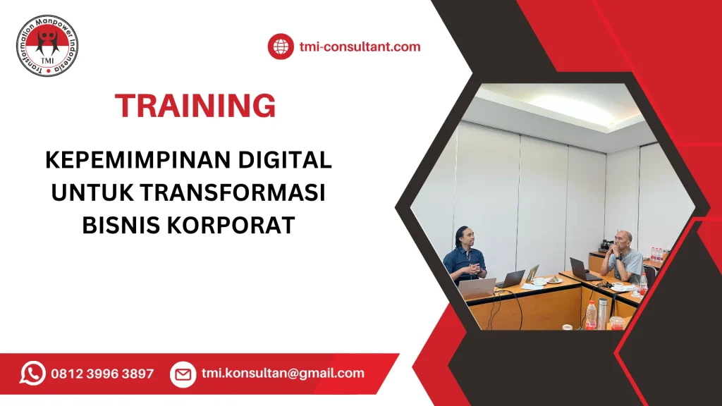 TRAINING KEPEMIMPINAN DIGITAL UNTUK TRANSFORMASI BISNIS KORPORAT