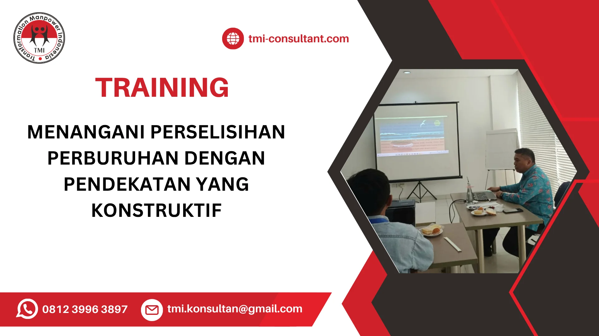 TRAINING MENANGANI PERSELISIHAN PERBURUHAN DENGAN PENDEKATAN YANG KONSTRUKTIF