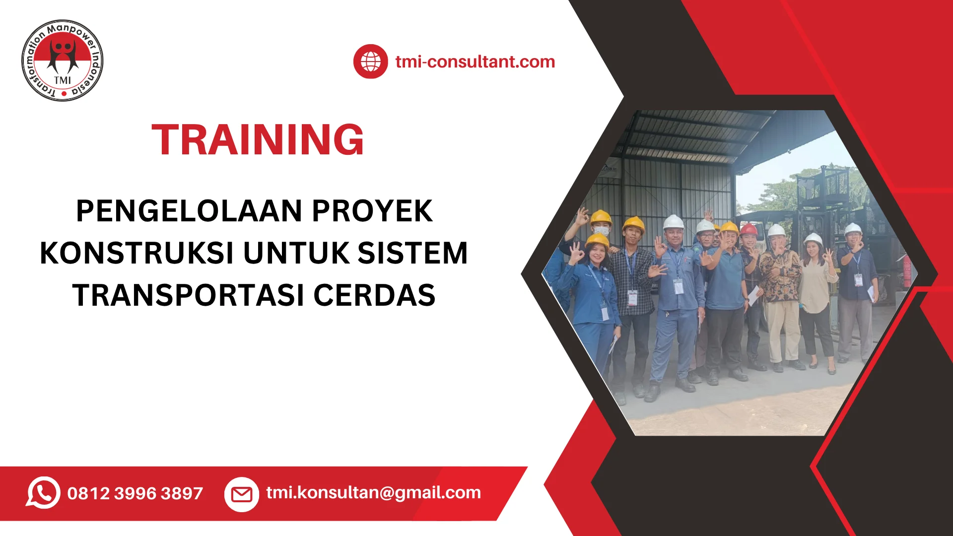 TRAINING PENGELOLAAN PROYEK KONSTRUKSI UNTUK SISTEM TRANSPORTASI CERDAS