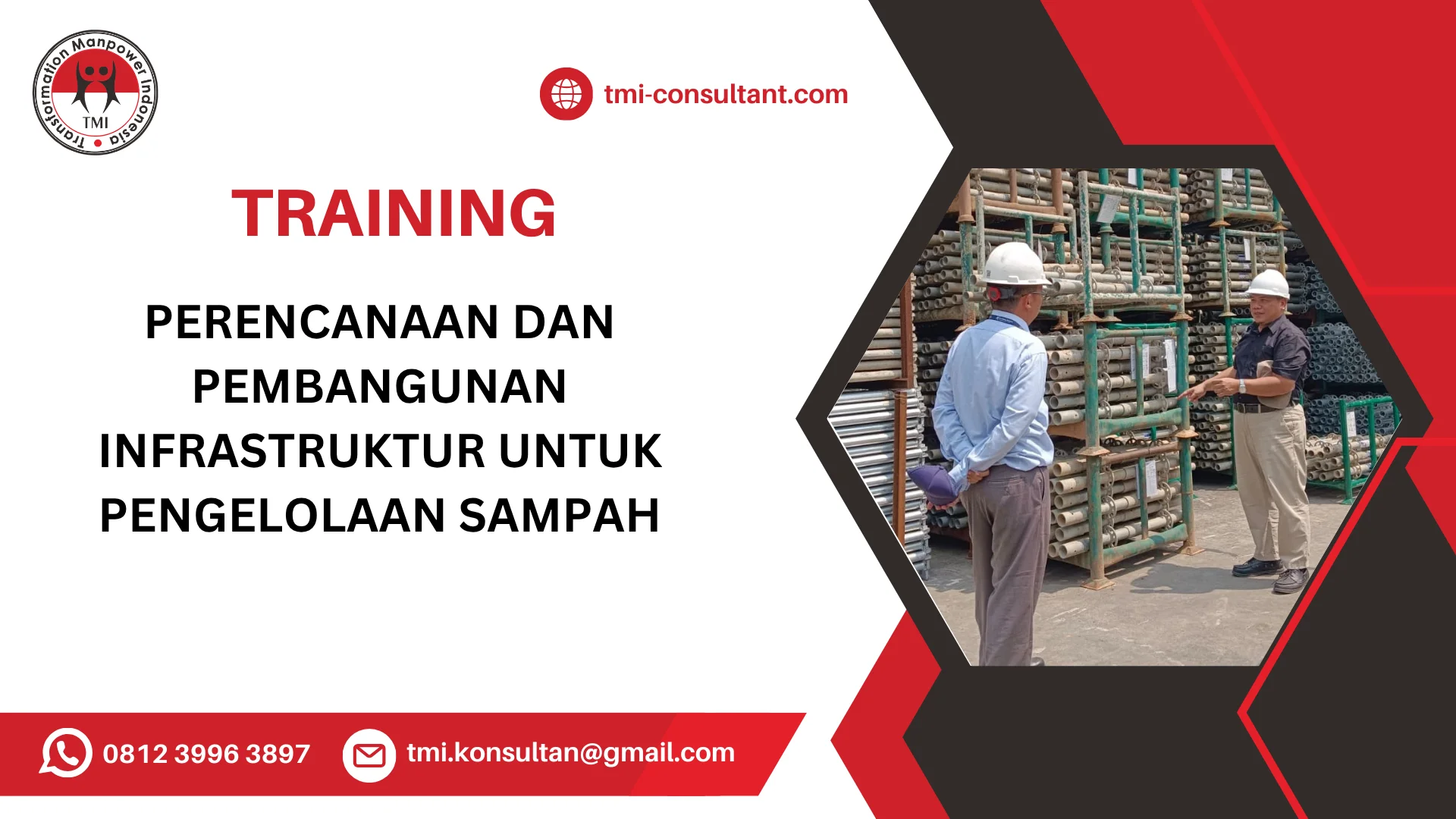 TRAINING PERENCANAAN DAN PEMBANGUNAN INFRASTRUKTUR UNTUK PENGELOLAAN SAMPAH