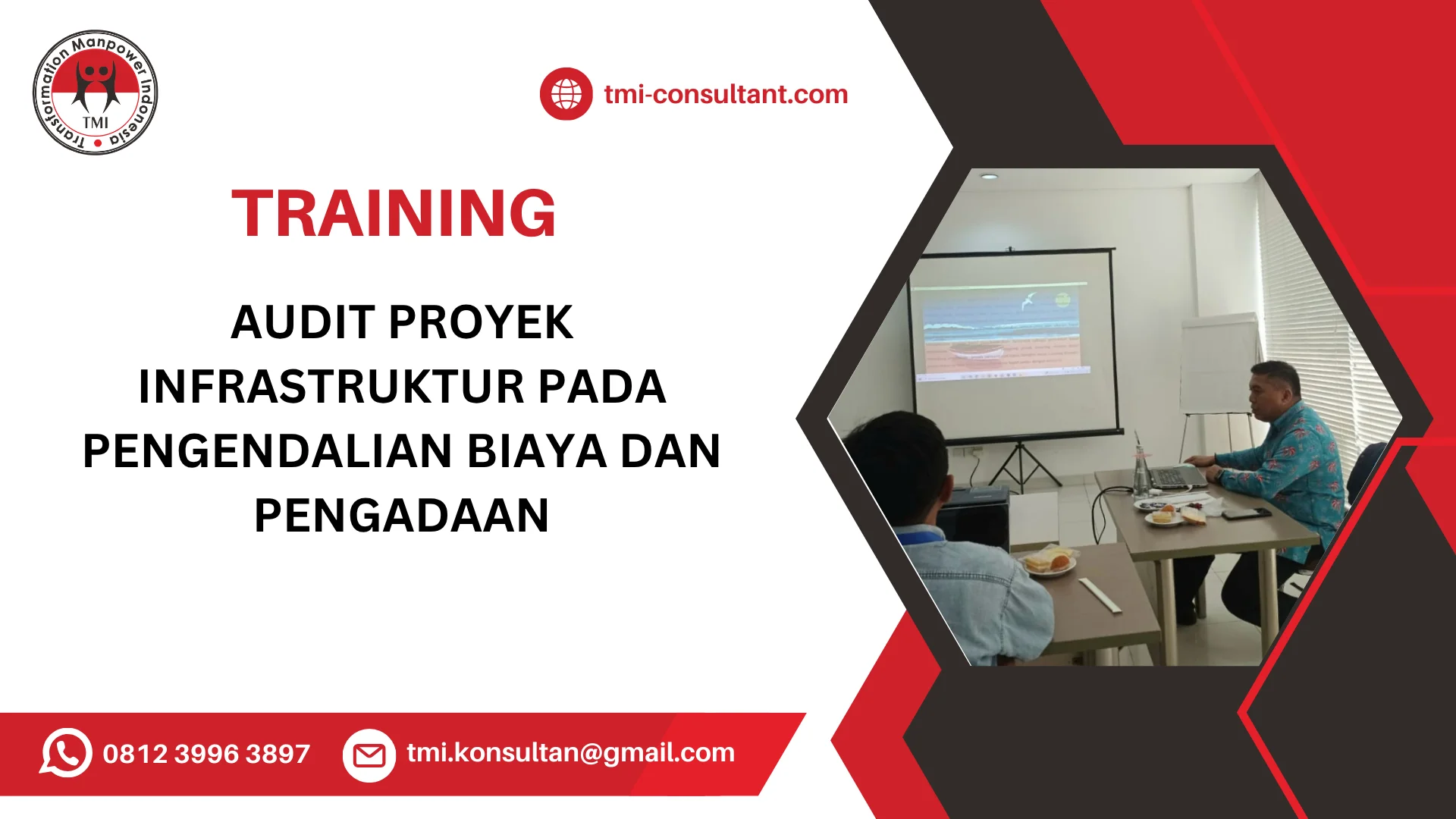 TRAINING AUDIT PROYEK INFRASTRUKTUR PADA PENGENDALIAN BIAYA DAN PENGADAAN