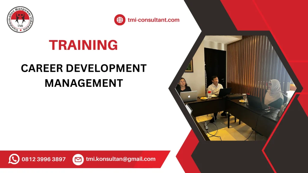 TRAINING CAREER DEVELOPMENT MANAGEMENT