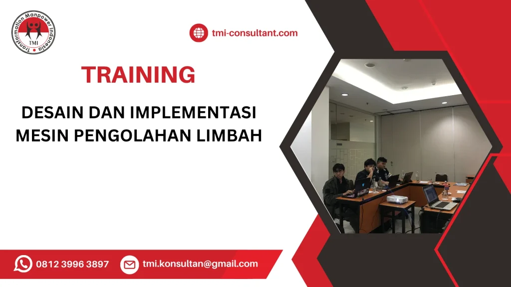 TRAINING DESAIN DAN IMPLEMENTASI MESIN PENGOLAHAN LIMBAH