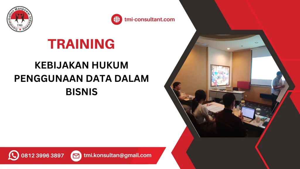 TRAINING KEBIJAKAN HUKUM PENGGUNAAN DATA DALAM BISNIS
