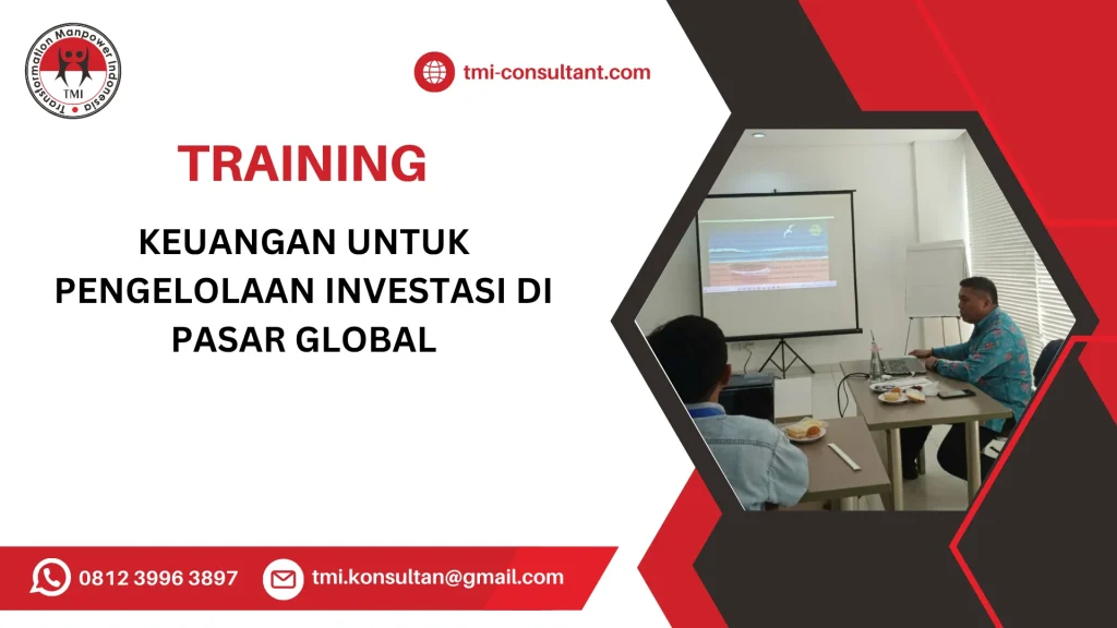 TRAINING KEUANGAN UNTUK PENGELOLAAN INVESTASI DI PASAR GLOBAL