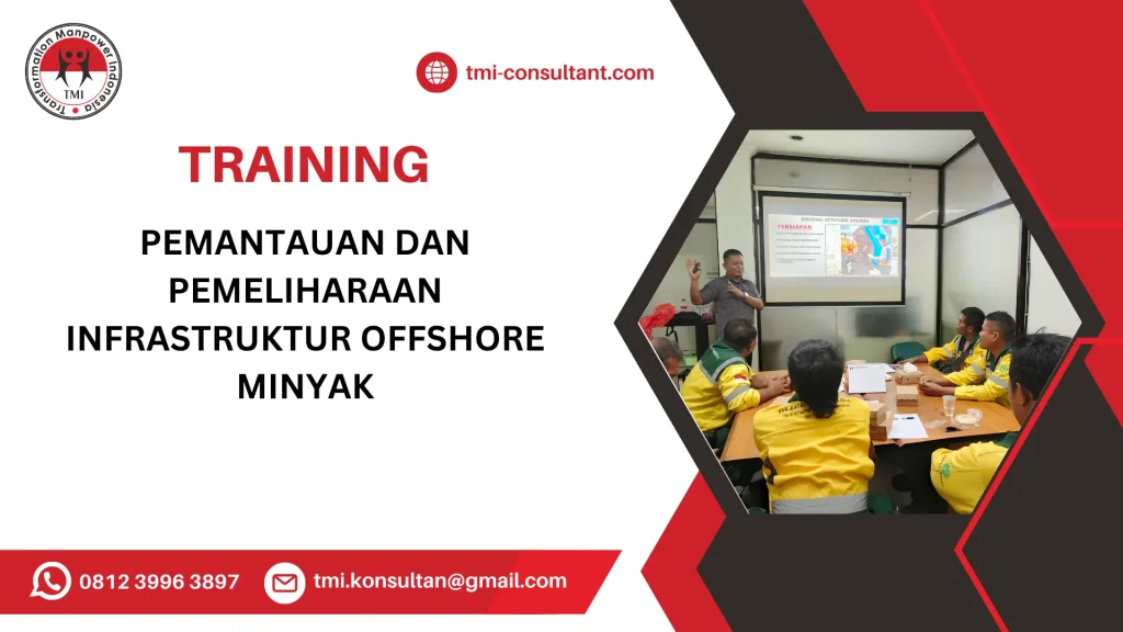 TRAINING PEMANTAUAN DAN PEMELIHARAAN INFRASTRUKTUR OFFSHORE MINYAK