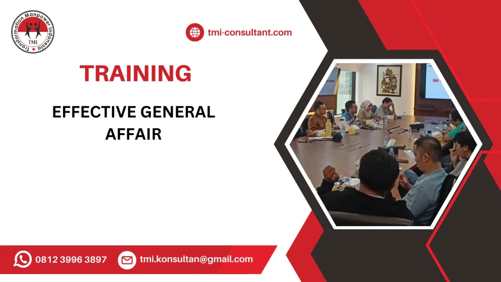 TRAINING EFFECTIVE GENERAL AFFAIR