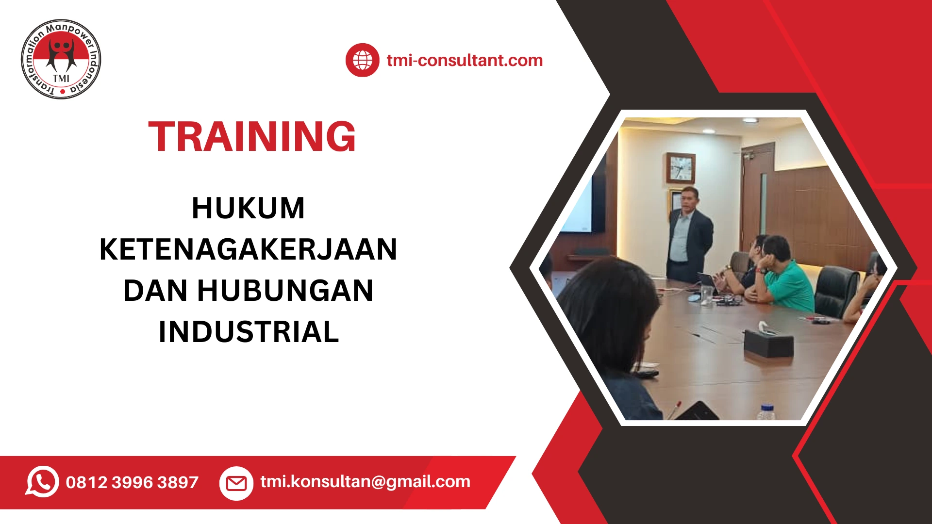 TRAINING HUKUM KETENAGAKERJAAN DAN HUBUNGAN INDUSTRIAL
