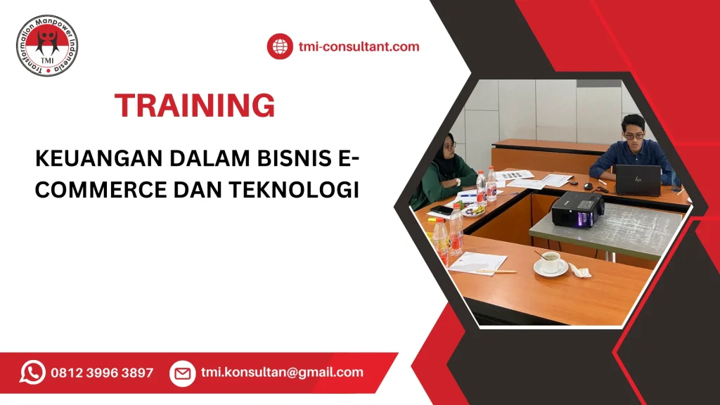 TRAINING KEUANGAN DALAM BISNIS E-COMMERCE DAN TEKNOLOGI