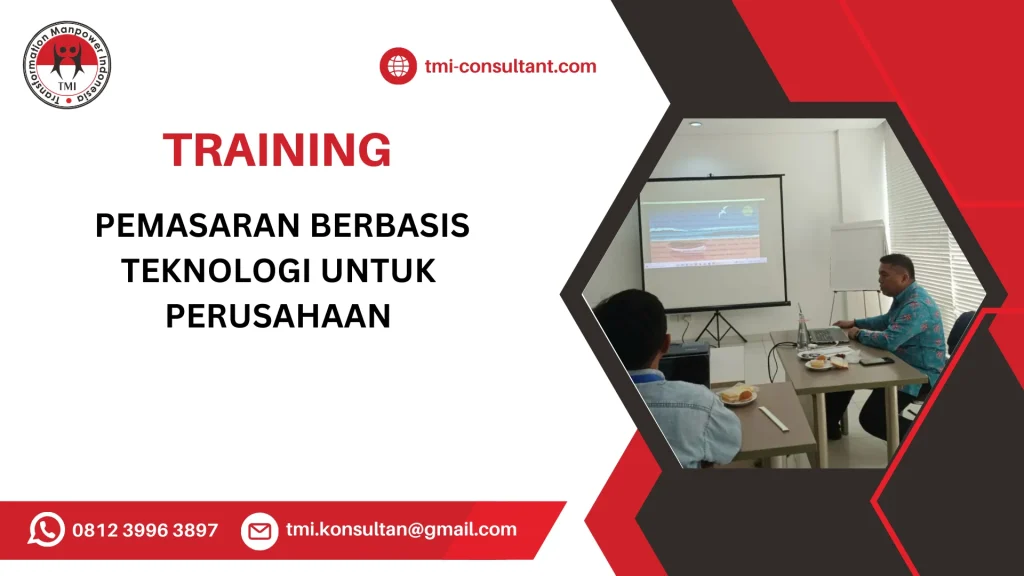 TRAINING PEMASARAN BERBASIS TEKNOLOGI UNTUK PERUSAHAAN