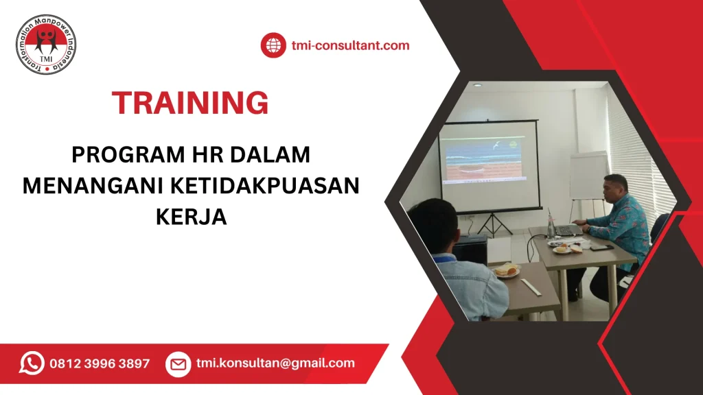 TRAINING PROGRAM HR DALAM MENANGANI KETIDAKPUASAN KERJA