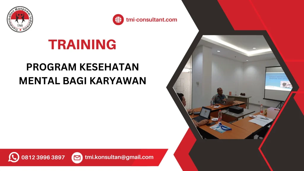 TRAINING PROGRAM KESEHATAN MENTAL BAGI KARYAWAN