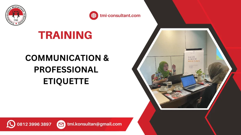 TRAINING KETERAMPILAN KOMUNIKASI DAN ETIKET PROFESIONAL