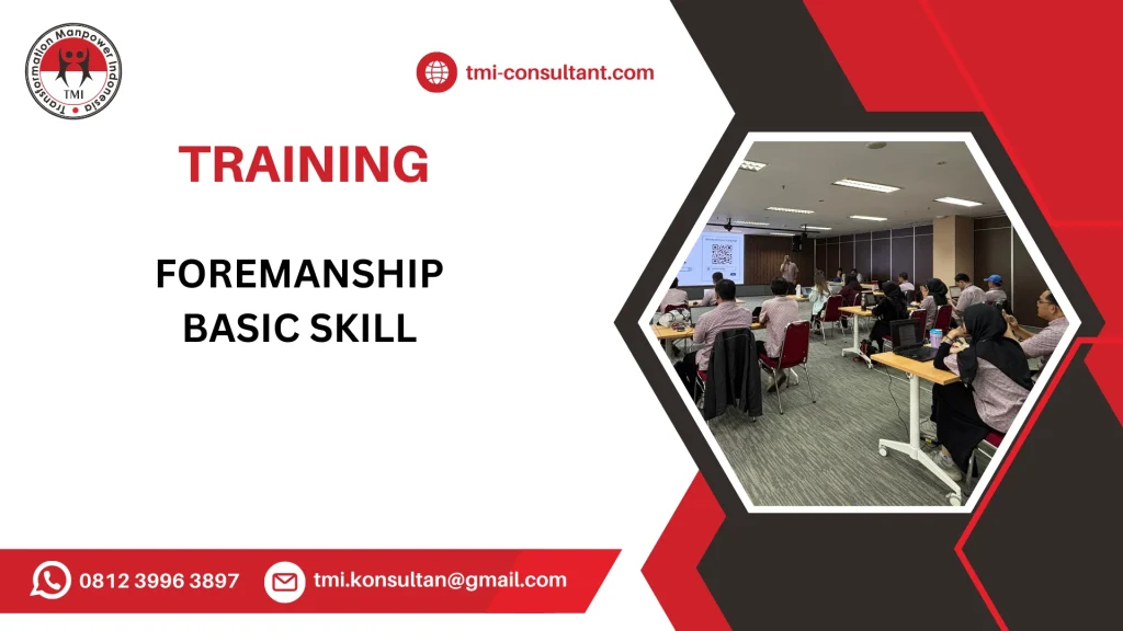 TRAINING FOREMAN DEVELOPMENT SKILL