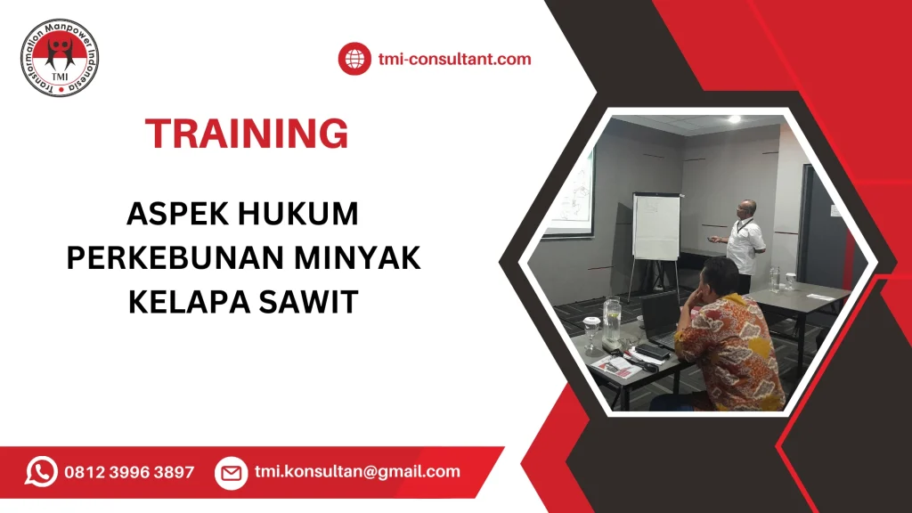 TRAINING HUKUM PERKEBUNAN KELAPA SAWIT