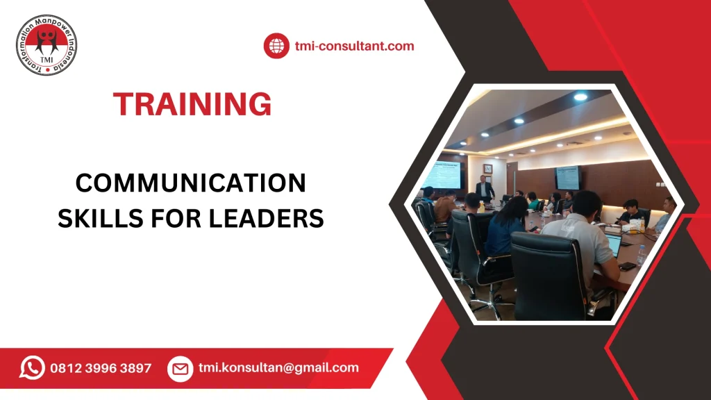 TRAINING COMMUNICATION SKILL FOR LEADERSHIP